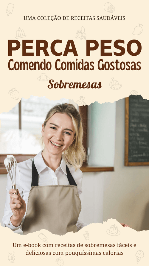 E-book: Perca Peso Comendo Comidas Gostosas - Sobremesas